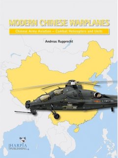 Modern Chinese Warplanes - Army Aviation book by Harpia Publishing